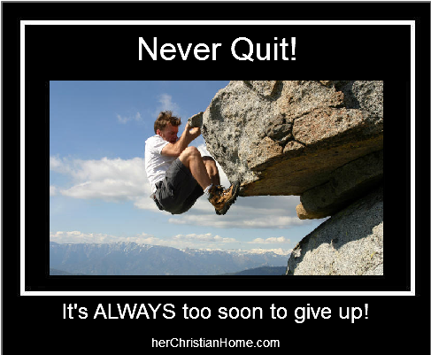 Never Quit - Motivation Quote