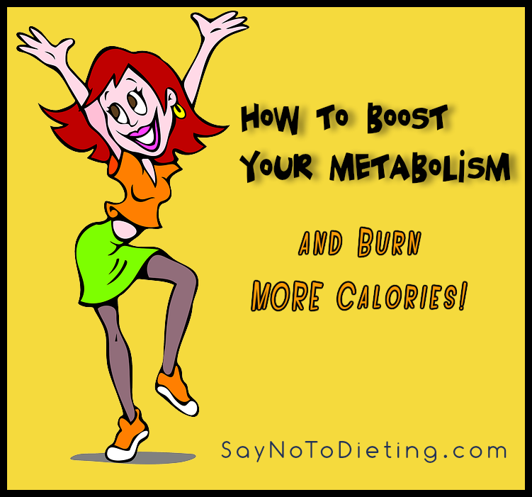 How to boost your metabolism and burn more calories -- FREE report below!