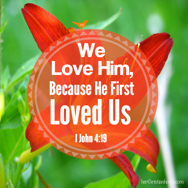 He first loved us i John 4:19