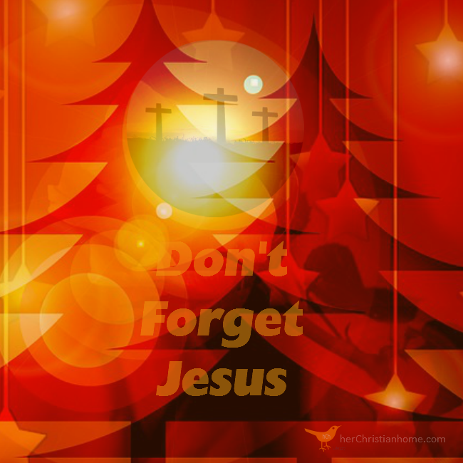 Dont Forget Jesus - Poem