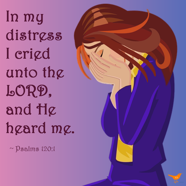 In my distress Psalms 120 1