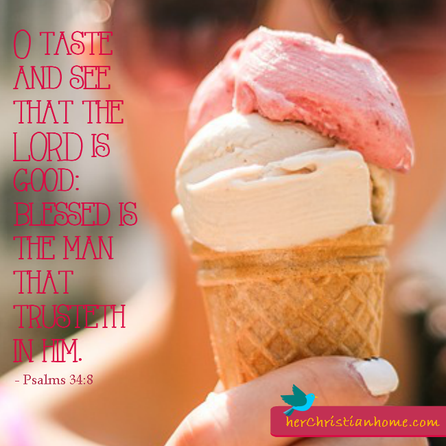 o-taste-and-see-that-the-lord-is-good-psalms-34-8