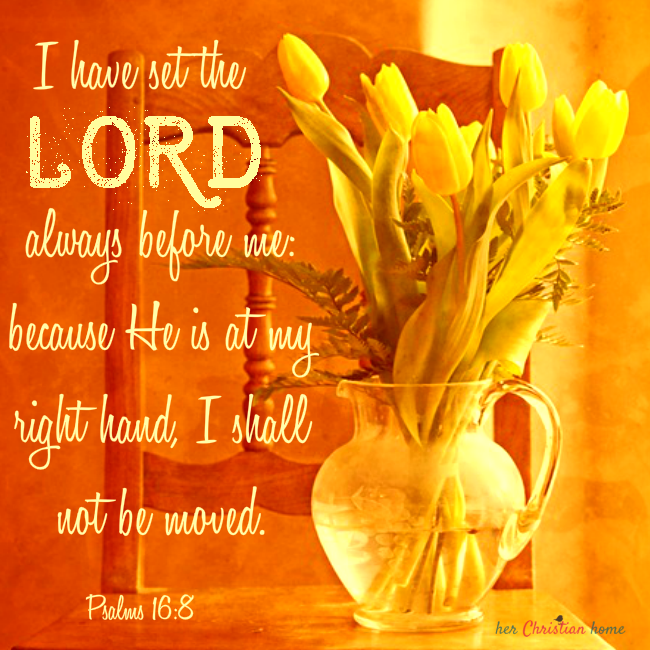 set-the-lord-always-before-me-psalms-16-8