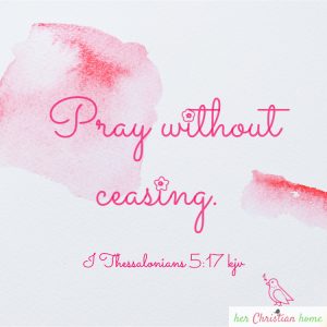ray without ceasing I Thessalonians 5_17 kjv