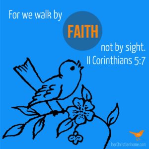 For We walk by faith not by sight. II Corinthians 5:7 KJV #faith #bibleverses #devotional sight. II Corinthians 5:7 KJV #