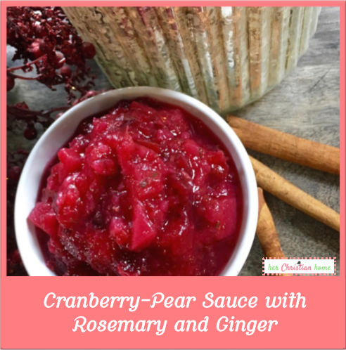 Cranberry-Pear Sauce with Rosemary and Ginger Recipe #thanksgivingrecipes #christmasrecipes