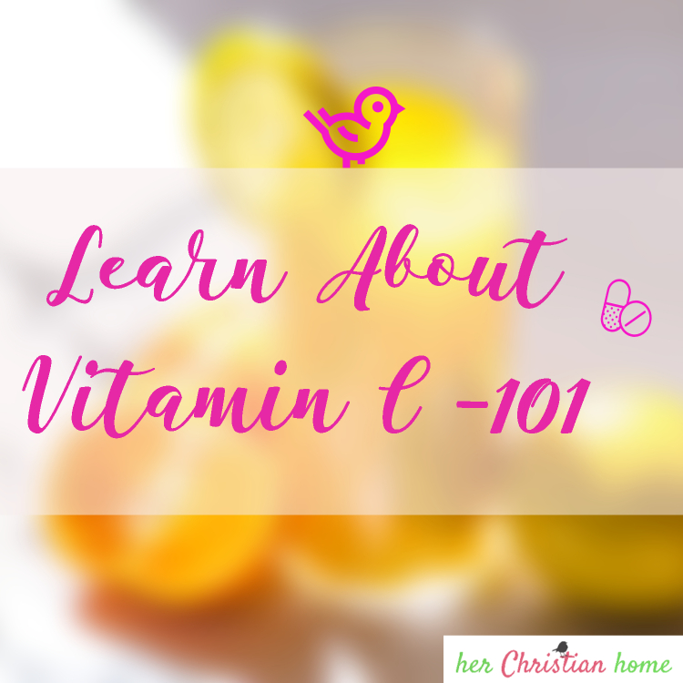 Learn About Vitamin C - 101 #naturalhealth #vitamins #vitaminC