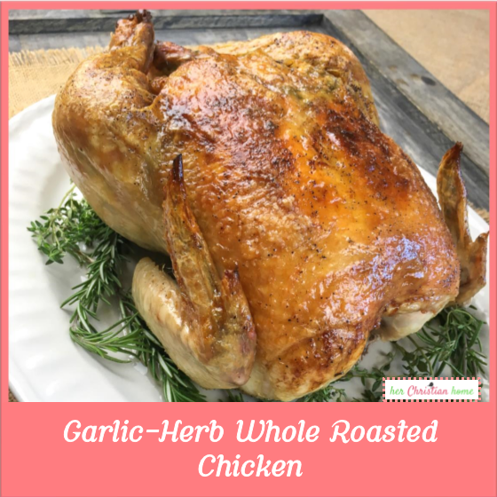 Easy Garlic Herb Whole Roasted Chicken Recipe #chickenrecipes #roastedchicken