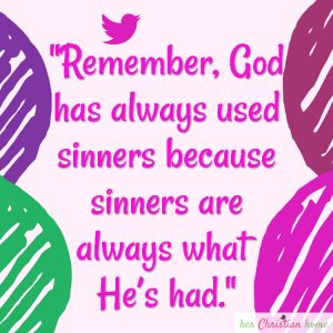 God uses sinners quote #christianquotes #christianity