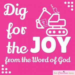 Dig for the joy from the word of God