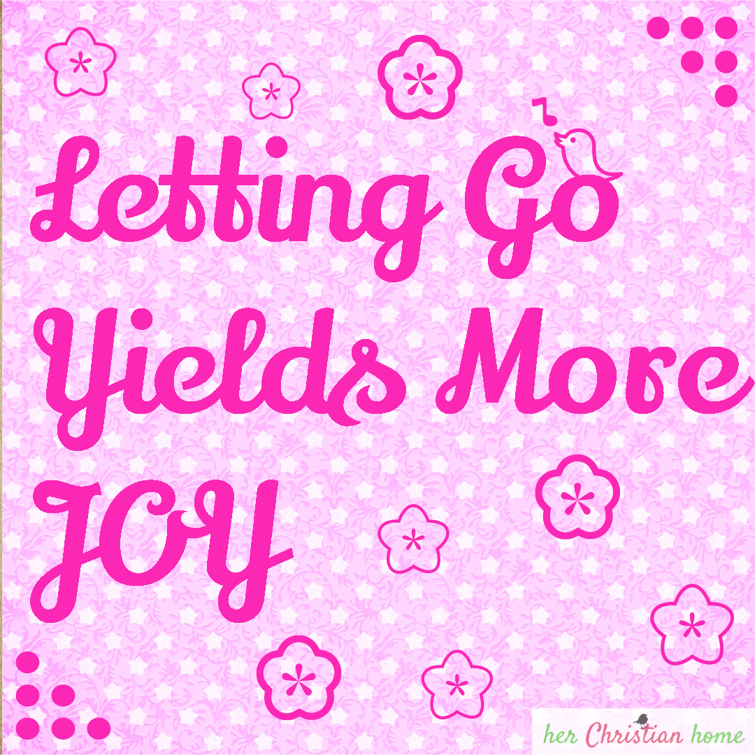 Letting go yields more joy #quotesaboutjoy