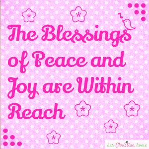 The blessings of peace and joy #peace #joy #quotes