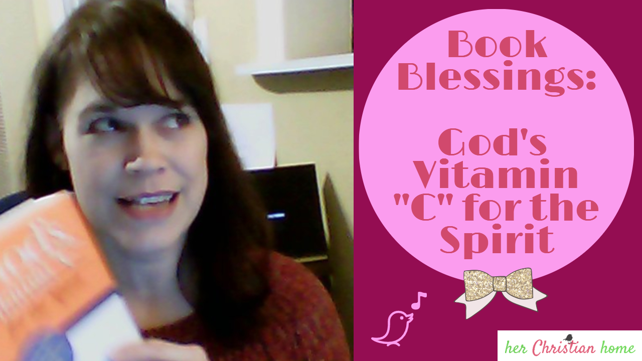 God's Vitamin C for the Spirit - Book Blessings Book Review