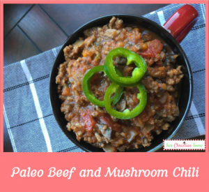 Paleo Beef and Mushroom Chili #nobeanchili #souprecipes #paleorecipes