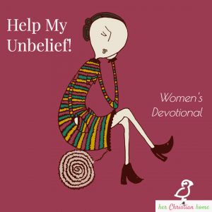 Help my unbelief - women's devotional
