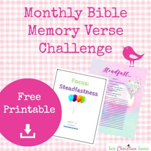 Monthly memory verse challenge - topic steadfast