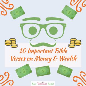 10 Important Bible Verses on Money and Wealth – herChristianhome