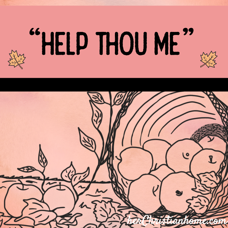 Help Thou Me - Title Image for Womens KJV Devotional