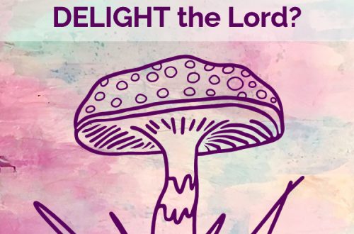 Image title: What Things Delight the Lord
