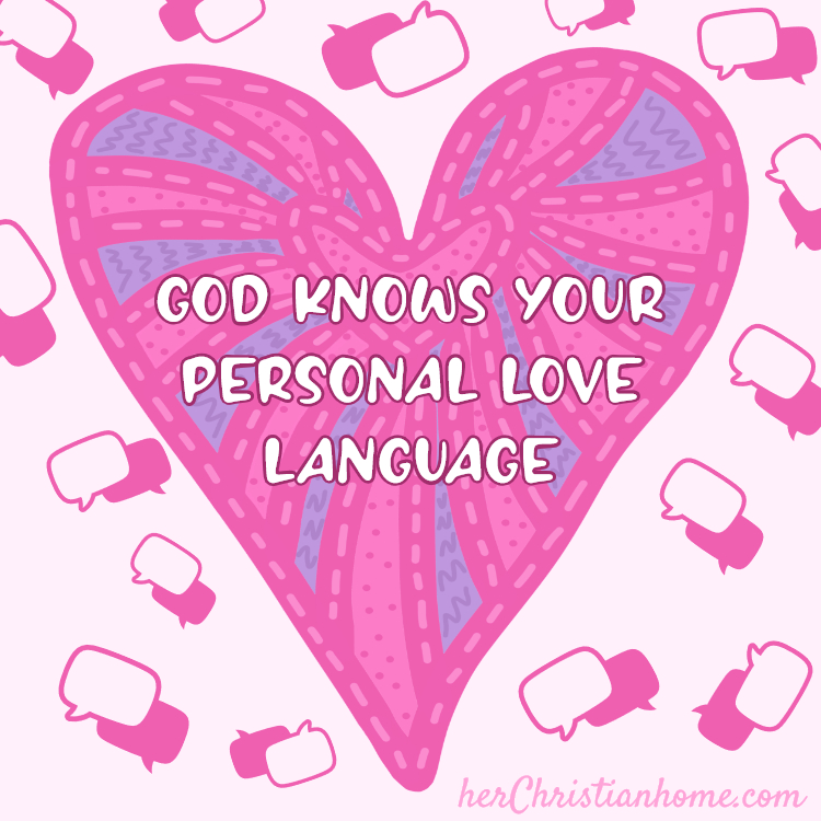 Devotional Title: God Knows Your Personal Love Language