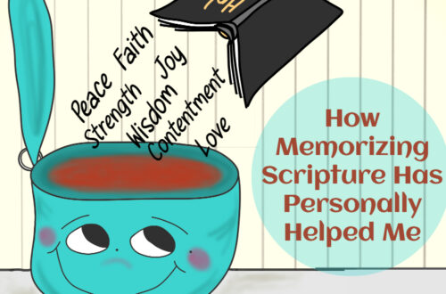 How memorizing Scripture has personally helped me - womens kjv devotional